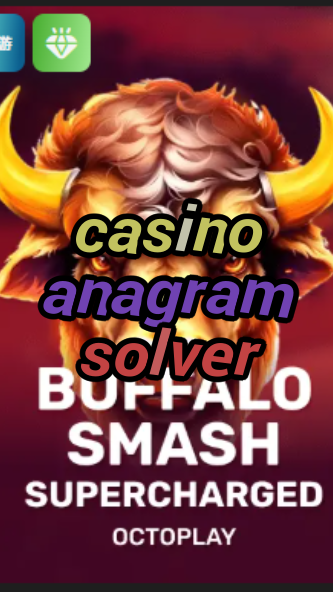 casino anagram solver-w4cy2mdjlx2bf.com